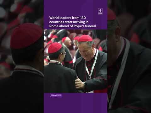 World leaders arrive in Rome ahead of Pope’s funeral