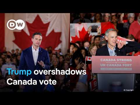 Who is gaining from Trump’s threats, as Canada heads to the polls? | DW News