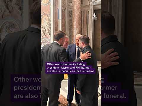 Trump and Zelenskyy meet before Pope’s funeral