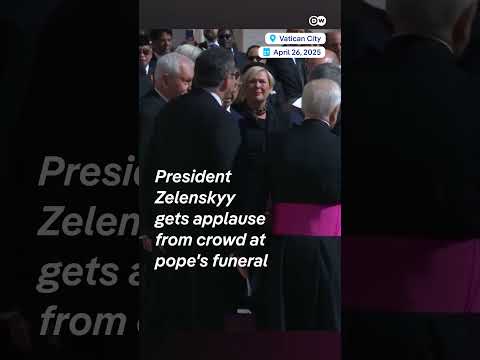 Zelenskyy gets applause at Pope Francis’ funeral
