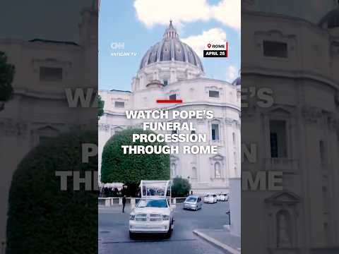 Watch Pope’s funeral procession through Rome