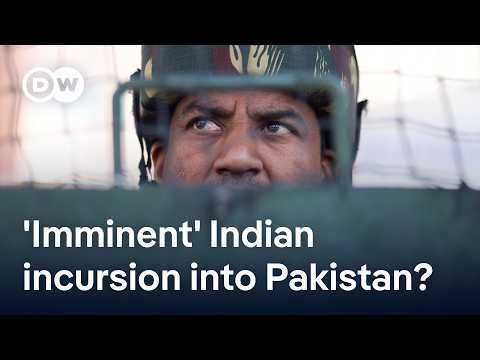 Pakistan says Indian incursion ‘imminent’, India blames Pakistan of cross-border terrorism | DW News