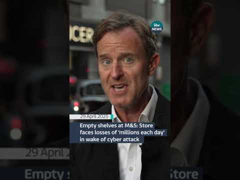Empty shelves at M&S: Store faces losses of ‘millions each day’ in wake of cyber attack | ITV News