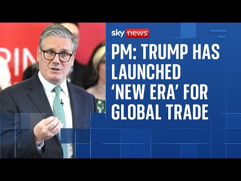 Starmer warns Trump has launched ‘a new era’ for global trade