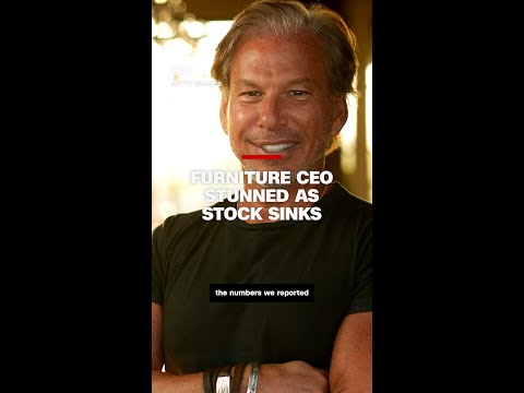 Furniture CEO: ‘Oh sh*t’ as stock plummets more than 40%
