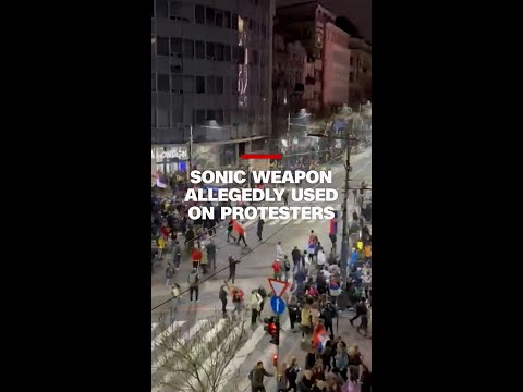Sonic weapon allegedly used on crowd protesting government corruption in Serbia