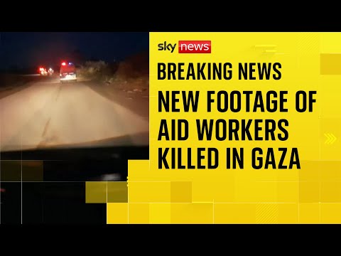 New footage of aid workers killed in Gaza contradicts Israeli account of deadly attack