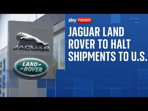 British car giant Jaguar Land Rover to ‘pause’ shipments to the US over Trump tariffs