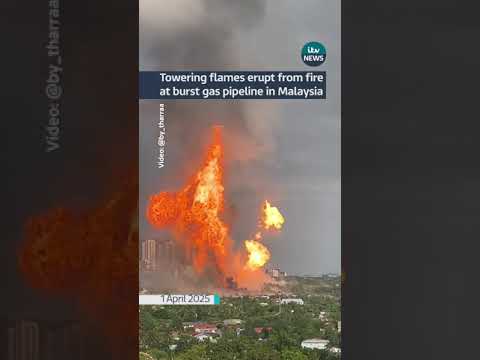 Towering flames erupt from fire at burst gas pipeline in Malaysia  #itvnews