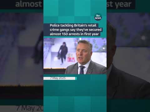 Police tackling Britain’s retail crime gangs say they’ve secured almost 150 arrests in first year