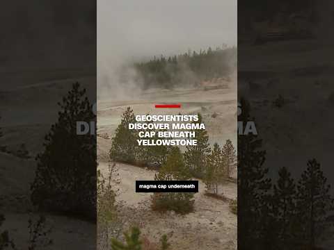 Geoscientists discover magma cap beneath Yellowstone