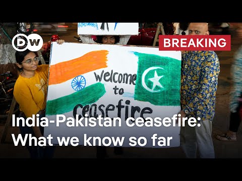BREAKING: India and Pakistan agree to immediate ceasefire | DW News