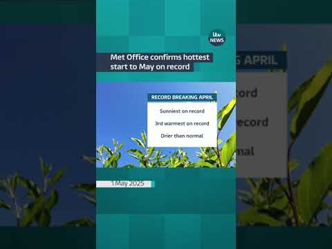 Met Office confirms hottest start to May on record | ITV News