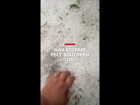 Hailstorms pelt southern US