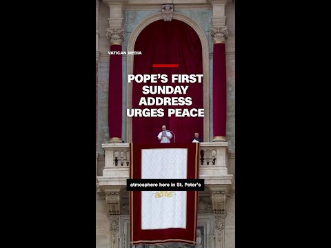CNN correspondent reflects on Pope Leo’s first Sunday address