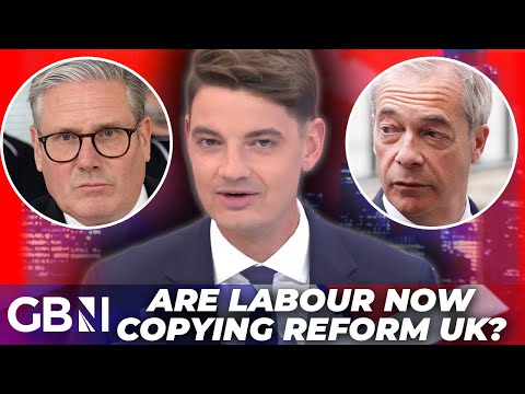 Labour ‘IMITATE’ Reform UK As Nigel Farage SURGES In Polls Ahead of Immigration CRACKDOWN