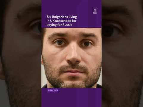 Six Bulgarians living in UK sentenced for spying for Russia