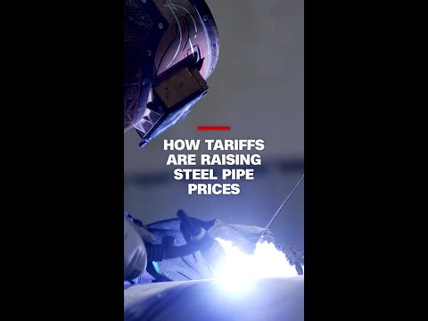 How tariffs are raising steel pipe prices