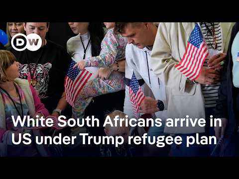 White South Africans granted refugee status by Trump arrive in US | DW News