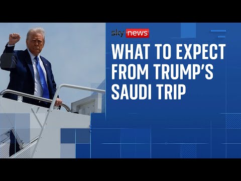 What to expect on Trump’s visit to Saudi Arabia?