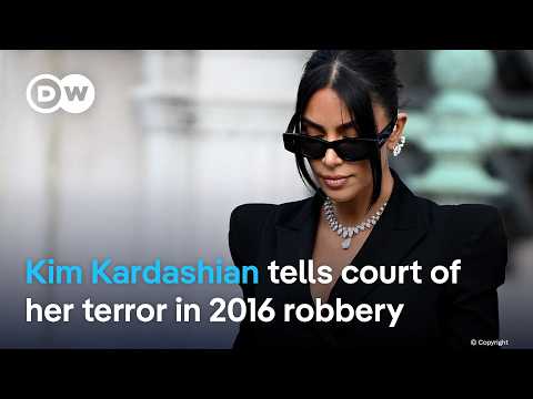 Kim Kardashian testifies at Paris jewelry heist trial | DW News