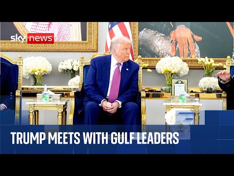 Trump meets with Gulf leaders in Saudi Arabia