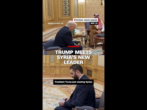 Trump meets Syria’s new leader