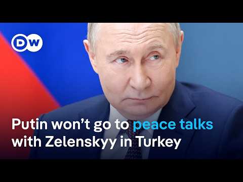 Putin not on list for ceasefire talks with Zelenskyy in Turkey | DW News