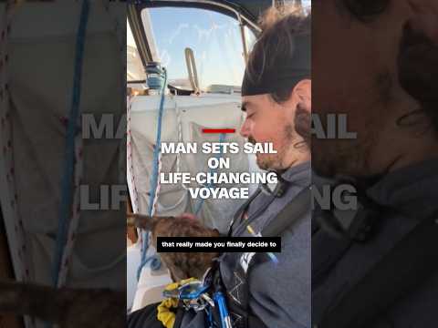 Man sets sail on life-changing voyage