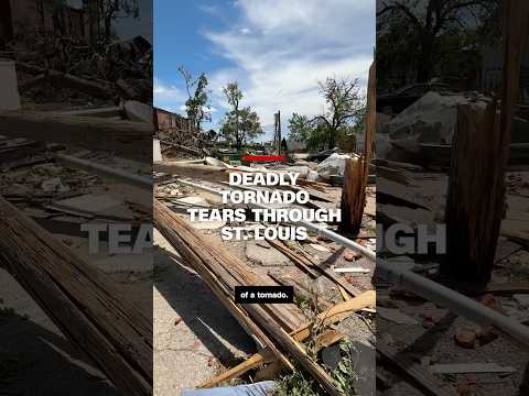 Deadly tornado tears through St. Louis