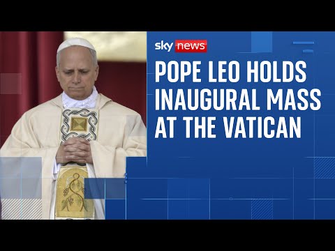 World leaders and the faithful attend for Pope Leo XIV’s inauguration at the Vatican