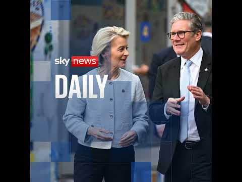 Starmer’s UK-EU deal: What does it mean for you?