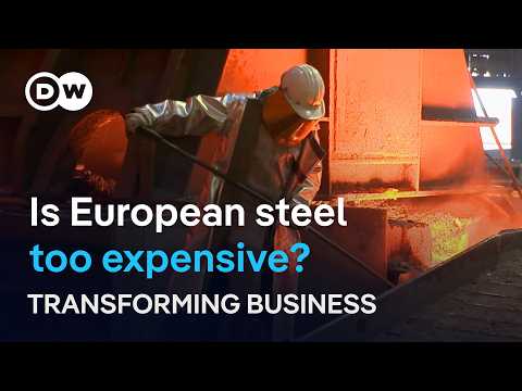 Tariffs, China, energy prices: Can European steel stay competitive? | Transforming Business