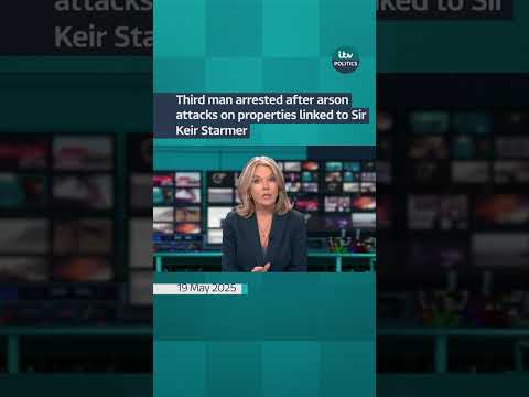 Third man arrested after arson attacks on properties linked to Sir Keir Starmer | ITV News