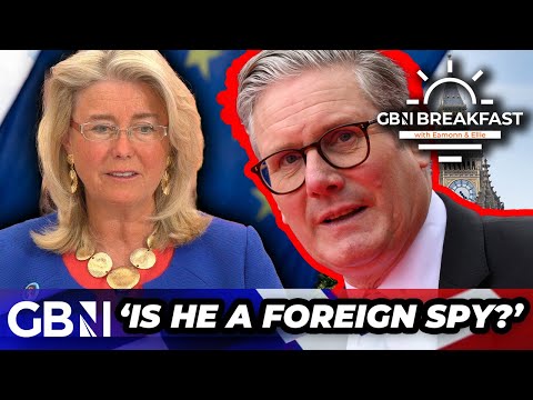 Keir Starmer ‘giving EVERYTHING away!’ – ‘Is he a secret foreign SPY?!’ | Former Tory MP