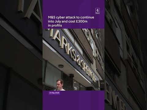 M&S cyberattack to cost £300m