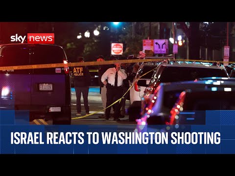 Israel’s foreign minister speaks on Washington shooting