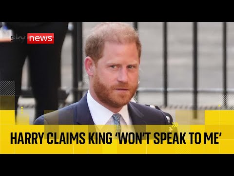 Prince Harry says King ‘won’t speak to me’ but wants reconciliation | Sky News coverage