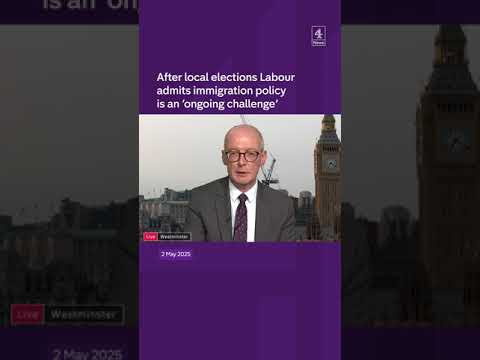 After local election results,Labour admits immigration policyis an ‘ongoing challenge.