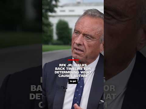 RFK Jr. walks back timeline for determining what causes autism