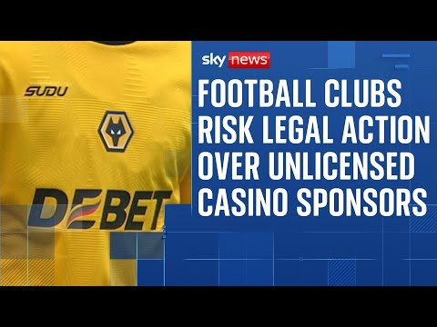 Premier League clubs at risk of legal action over unlicensed casino sponsors
