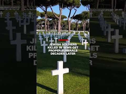 Jewish soldiers killed in WWII get proper funerals decades later
