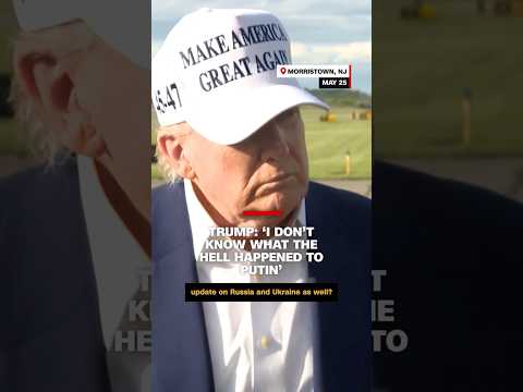Trump: ‘I don’t know what the hell happened to Putin’