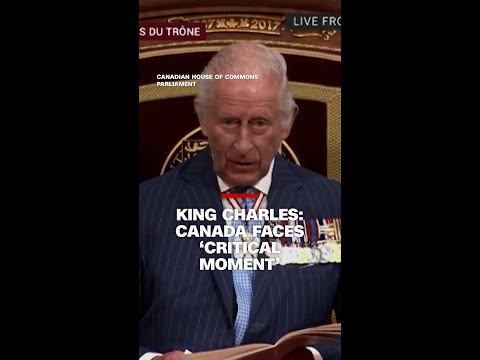 King Charles tells Canada it faces ‘critical moment’ as Trump pushes 51st state claim