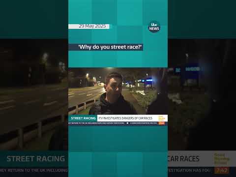 Street racers are risking their own lives, and the lives of others – so why do they do it? #itvnews