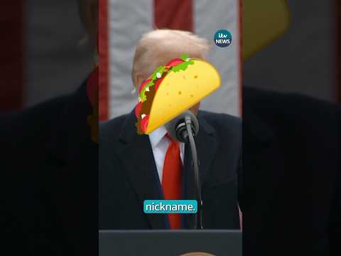Why is the US President being called ‘Taco Trump?’