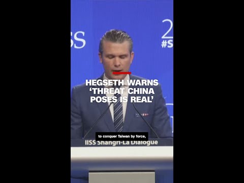 Hegseth warns ‘threat China poses is real’