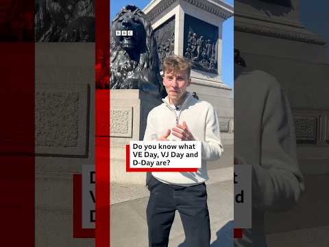 VE Day, VJ Day and D-Day: What’s the difference? #VEDay #WorldWarTwo #Shorts #BBCNews