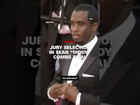 Breaking down jury selection for the Sean ‘Diddy’ Combs trial