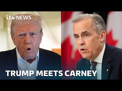 Watch live: Donald Trump to meet Canada’s PM Mark Carney in high-stakes first meeting | ITV News